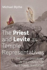 Cover image for The Priest and Levite as Temple Representatives