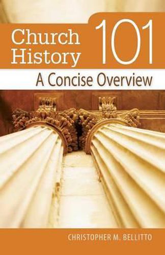 Cover image for Church History 101: A Concise Overview