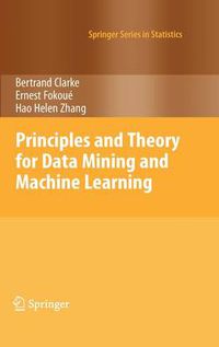 Cover image for Principles and Theory for Data Mining and Machine Learning