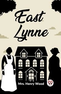 Cover image for East Lynne