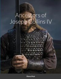 Cover image for Ancestors of Joseph Collins IV