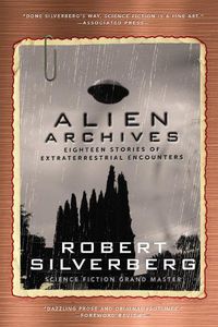 Cover image for Alien Archives: Eighteen Stories of Extraterrestrial Encounters