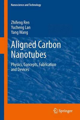 Cover image for Aligned Carbon Nanotubes: Physics, Concepts, Fabrication and Devices