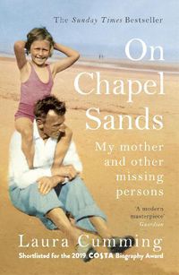 Cover image for On Chapel Sands: My mother and other missing persons