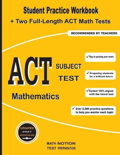 Cover image for ACT Subject Test Mathematics: Student Practice Workbook + Two Full-Length ACT Math Tests