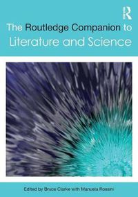 Cover image for The Routledge Companion to Literature and Science