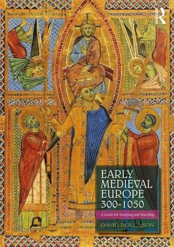 Cover image for Early Medieval Europe 300-1050: A Guide for Studying and Teaching