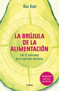 Cover image for La brujula de la alimentacion / The Nutrition Compass