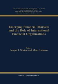 Cover image for Emerging Financial Markets and the Role of International Financial Organizations