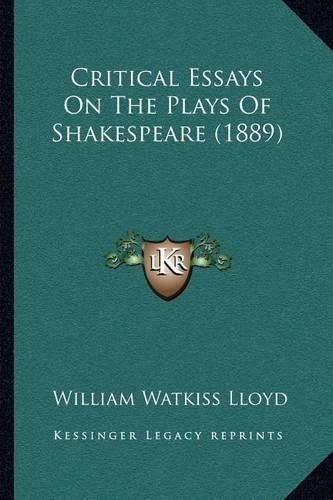 Critical Essays on the Plays of Shakespeare (1889)