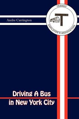 Cover image for Driving a Bus in New York City