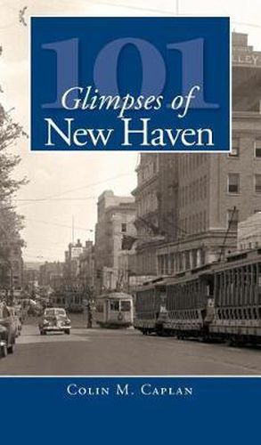 101 Glimpses of New Haven