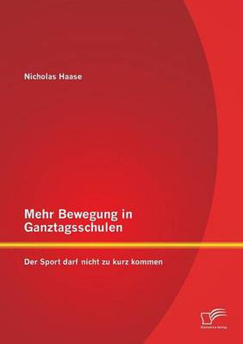 Cover image for Mehr Bewegung in Ganztagsschulen: Der Sport darf nicht zu kurz kommen