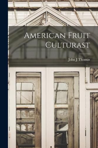 Cover image for American Fruit Culturast