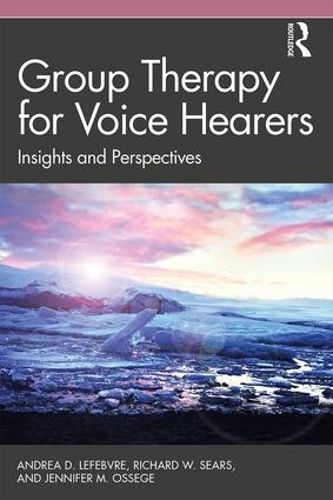 Cover image for Group Therapy for Voice Hearers: Insights and Perspectives