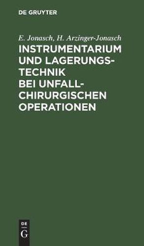 Cover image for Instrumentarium und Lagerungstechnik bei unfallchirurgischen Operationen