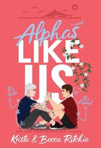 Cover image for Alphas Like Us (Special Edition Hardcover)