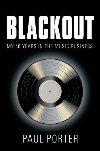 Cover image for Blackout: My 40 Years in the Music Business