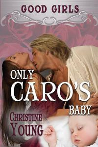 Cover image for Only Caro's Baby