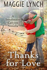 Cover image for Thanks for Love: A Sweetwater Canyon Thanksgiving Novella