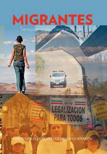 Cover image for Migrantes: Tierra Prometida - Tierra Prohibida