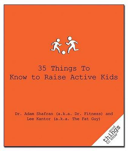 Cover image for 35 Things to Know to Raise Active Kids