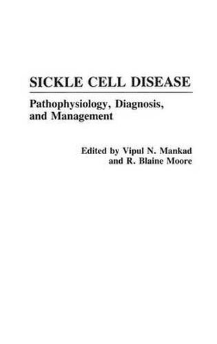 Cover image for Sickle Cell Disease: Pathophysiology, Diagnosis, and Management