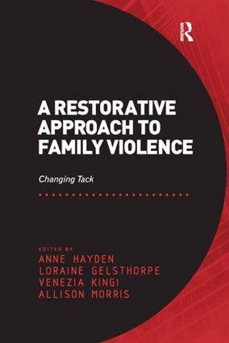 Cover image for A Restorative Approach to Family Violence: Changing Tack