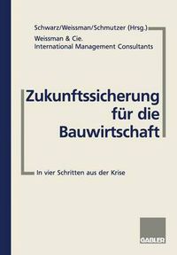 Cover image for Zukunftssicherung fur die Bauwirtschaft