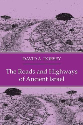 Cover image for The Roads and Highways of Ancient Israel