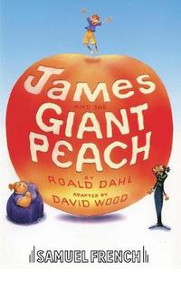 Cover image for James and the Giant Peach: Play