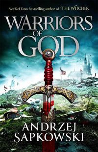 Cover image for Warriors of God: The second book in the Hussite Trilogy, from the internationally bestselling author of The Witcher