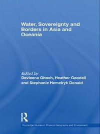 Cover image for Water, Sovereignty and Borders in Asia and Oceania