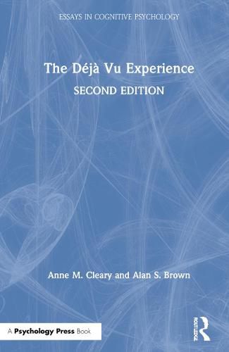 The Deja Vu Experience: Second Edition