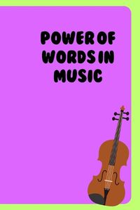 Cover image for Power of Words in Music