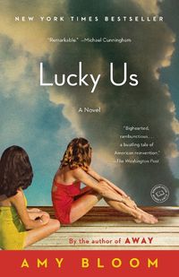 Cover image for Lucky Us: A Novel