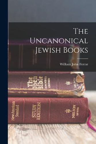 The Uncanonical Jewish Books