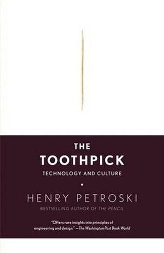The Toothpick: Technology and Culture