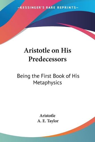 Cover image for Aristotle on His Predecessors: Being the First Book of His Metaphysics