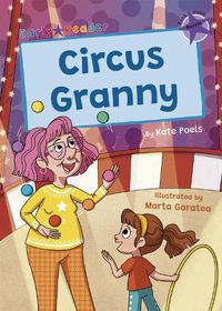 Cover image for Circus Granny: (Purple Early Reader)