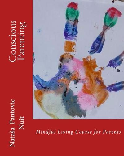 Cover image for Conscious Parenting: Mindful Living Course for Parents