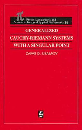 Cover image for Generalized Cauchy-Riemann systems with a singular point