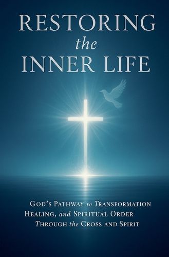 Cover image for Restoring the Inner Life