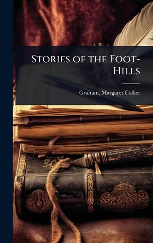 Cover image for Stories of the Foot-Hills