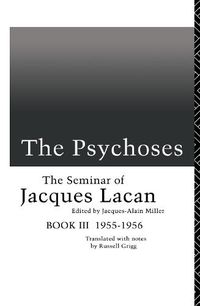 Cover image for The Psychoses: The Seminar of Jacques Lacan