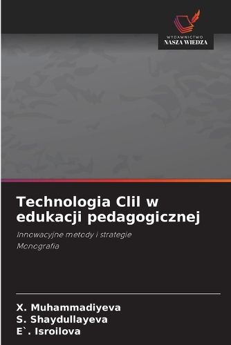 Cover image for Technologia Clil w edukacji pedagogicznej
