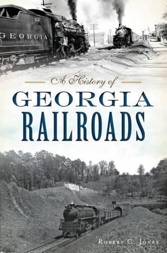 A History of Georgia Railroads