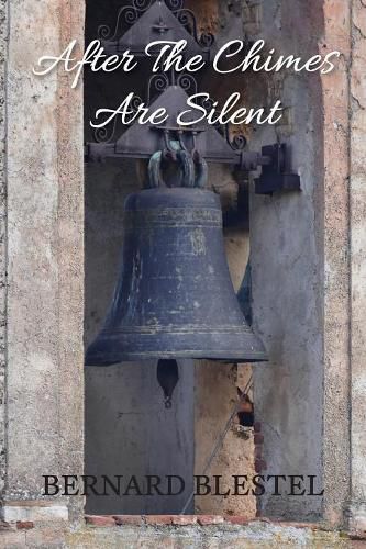 Cover image for After the Chimes Are Silent