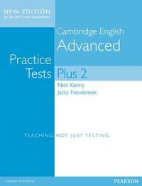 Cover image for Cambridge Advanced Volume 2 Practice Tests Plus New Edition Students' Book without Key