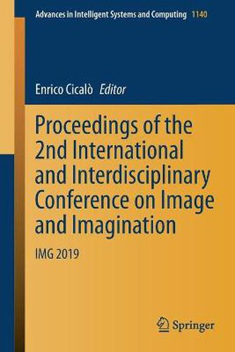 Cover image for Proceedings of the 2nd International and Interdisciplinary Conference on Image and Imagination: IMG 2019